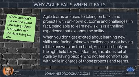 When you don’t get excited about new things, Agile is probably not the right thing for you