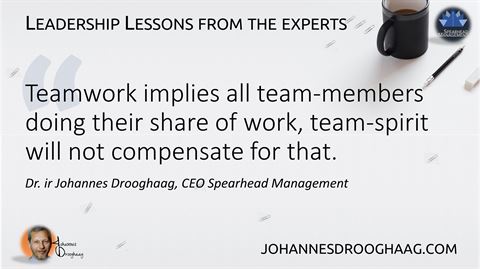 Teamwork implies all team-members doing their share of work, team-spirit will not compensate for that.