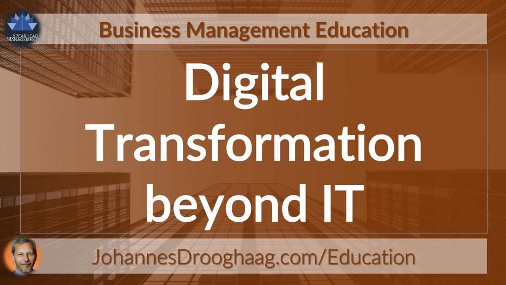 Digital Transformation Beyond IT – Unleash the full potential of Digital Transformation